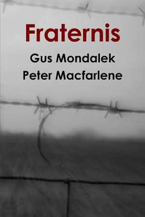 Fraternis de Peter MacFarlane