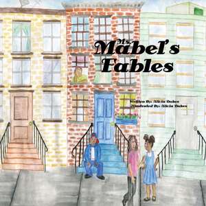 Ms. Mabel's Fables de Alicia Dukes