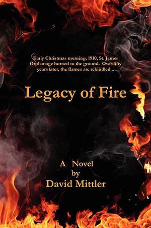 Legacy of Fire de David Mittler