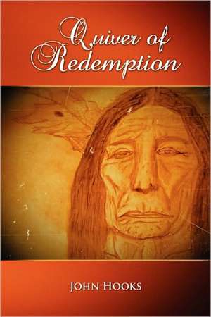 Quiver of Redemption de John Hooks