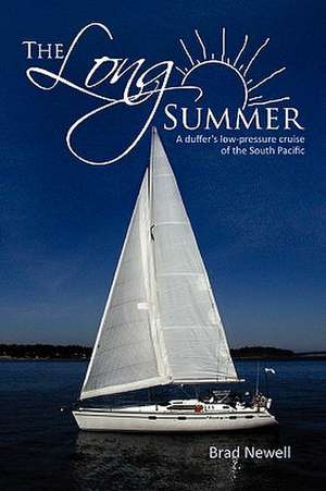The Long Summer de Brad Newell