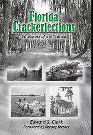 Florida Crackerlections de Edward S. Clark