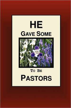 He Gave Some to Be Pastors de Joseph Nathan Smith