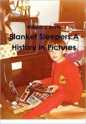 Blanket Sleepers de William J. Smith