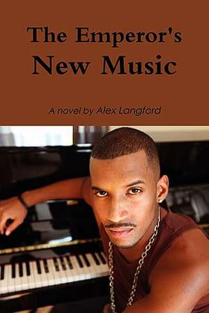 The Emperor's New Music de Alex Langford