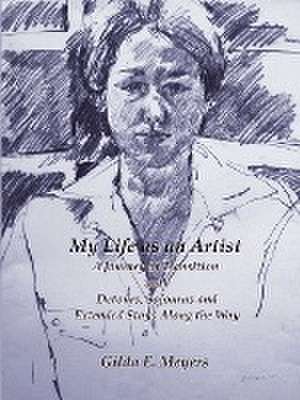 My Life as an Artist de Gilda E. Meyers