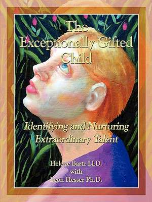 The Exceptionally Gifted Child de Helene Bartz LLD