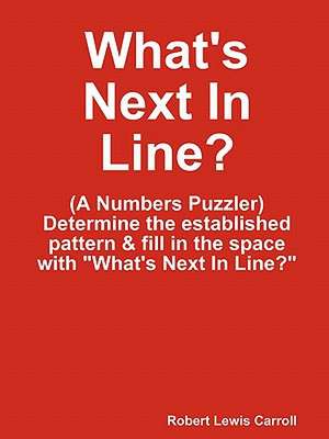 What's Next in Line? de Robert Lewis Carroll