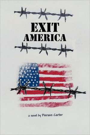 Exit America de Piersen Carter