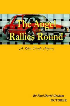 The Angel Rallies Round de Paul David Graham