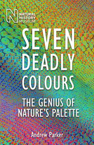 Seven Deadly Colours de Andrew Parker