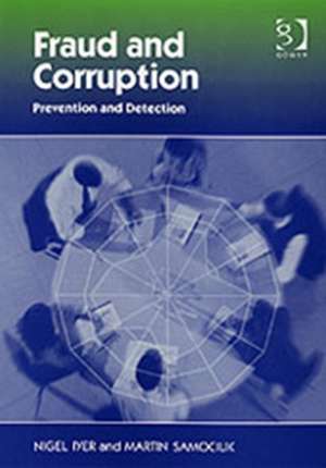 Fraud and Corruption: Prevention and Detection de Nigel Iyer