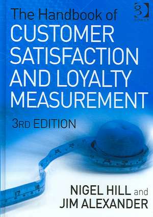 The Handbook of Customer Satisfaction and Loyalty Measurement de Nigel Hill