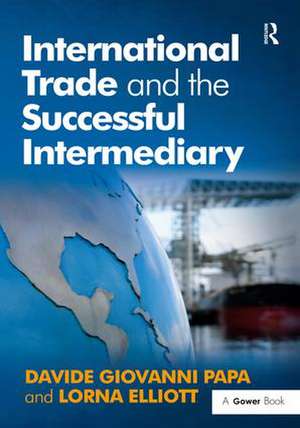 International Trade and the Successful Intermediary de Davide Giovanni Papa