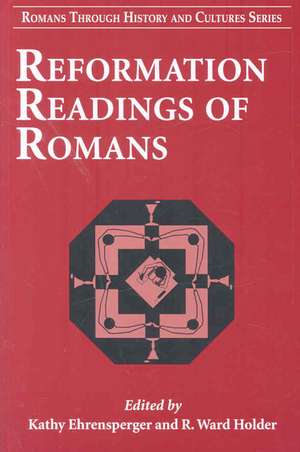 Reformation Readings of Romans de Dr. Kathy Ehrensperger