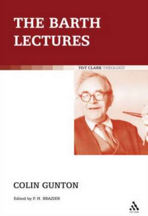 The Barth Lectures de Dr Paul Brazier