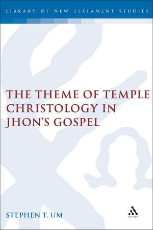 The Theme of Temple Christology in John's Gospel de The Rev. Dr. Stephen Um