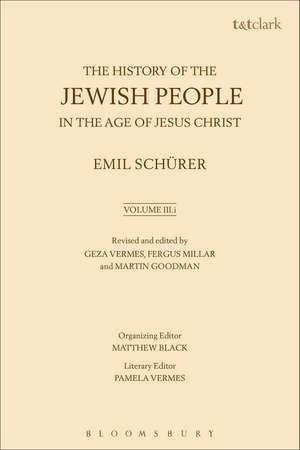 The History of the Jewish People in the Age of Jesus Christ: Volume 3.i de Emil Schürer