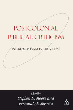 Postcolonial Biblical Criticism: Interdisciplinary Intersections de Fernando F. Segovia