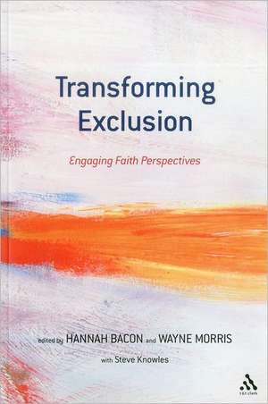 Transforming Exclusion: Engaging Faith Perspectives de Hannah Bacon