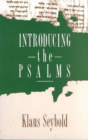 Introducing the Psalms de Klaus Seybold