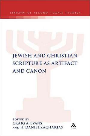 Jewish and Christian Scripture as Artifact and Canon de Dr. Craig A. Evans