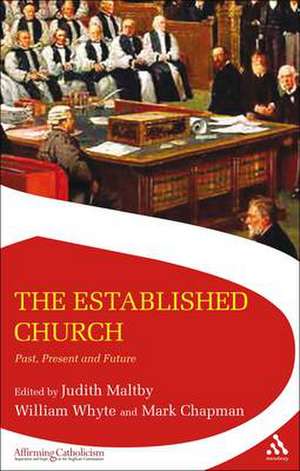 The Established Church: Past, Present and Future de Mark Chapman