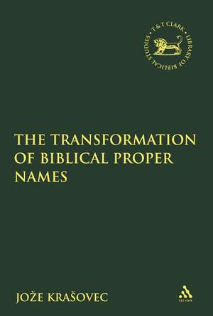 The Transformation of Biblical Proper Names de Joze Krasovec