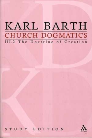 Church Dogmatics Study Edition 16: The Doctrine of Creation III.2 Â§ 47 de Karl Barth