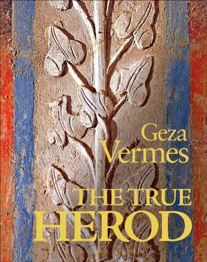 The True Herod de Geza Vermes