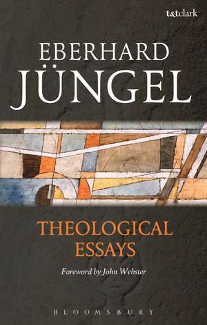 Theological Essays de Eberhard Jüngel