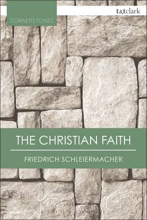 The Christian Faith de Friedrich Schleiermacher