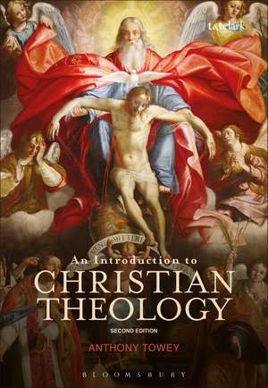 An Introduction to Christian Theology de Dr Anthony Towey