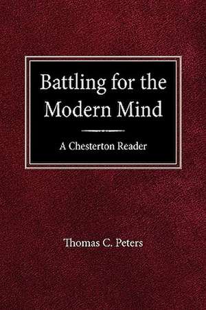 Battling for the Modern Mind de Thomas C. Peters