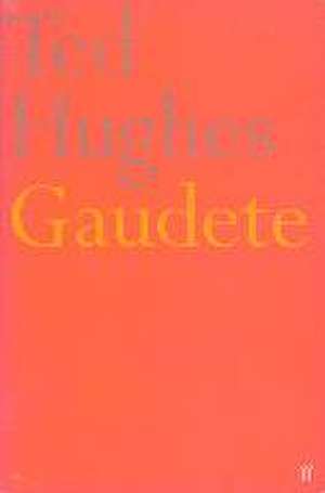 Gaudete de Ted Hughes