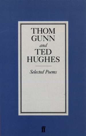 Hughes, T: Selected Poems de Thom Gunn