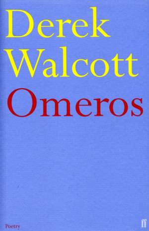 Omeros de Derek Walcott Estate