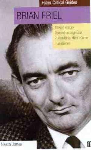 Brian Friel: Faber Critical Guide de Nesta Jones