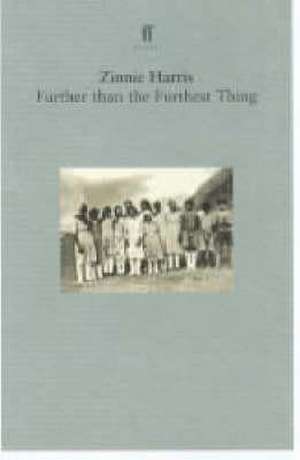 Further than the Furthest Thing de Zinnie Harris