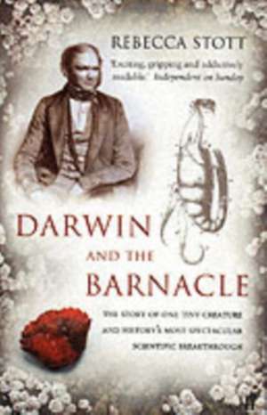 Darwin and the Barnacle de Rebecca Stott