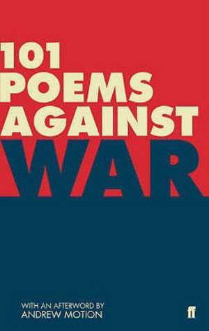 Hollis, M: 101 Poems Against War