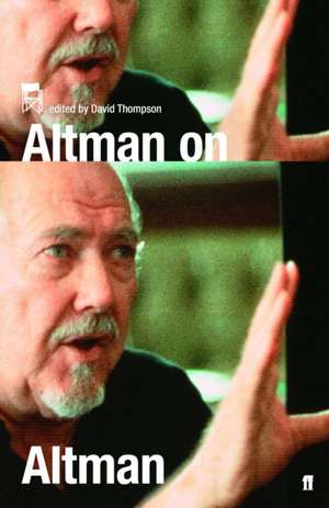 Altman on Altman de David Thompson