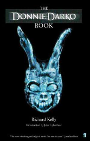 The Donnie Darko Book: A Play de Richard Kelly