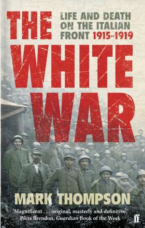 The White War de Mark Thompson