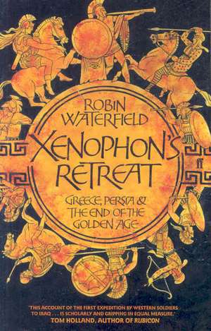 Xenophon's Retreat de Robin Waterfield