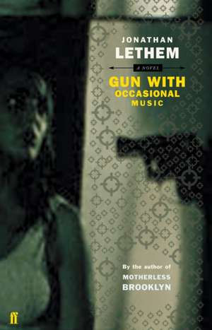 Gun, with Occasional Music de Jonathan Lethem