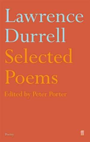 Selected Poems of Lawrence Durrell de Lawrence Durrell