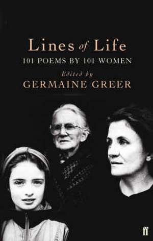 Lines of Life de Germaine Greer