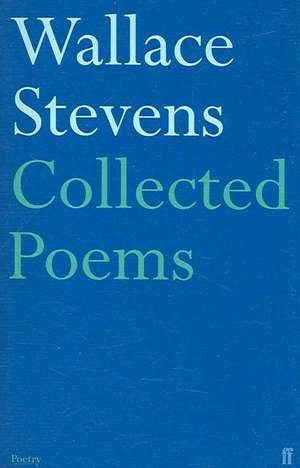 Collected Poems de Wallace Stevens