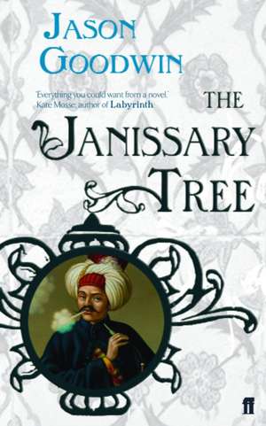 The Janissary Tree de Jason Goodwin